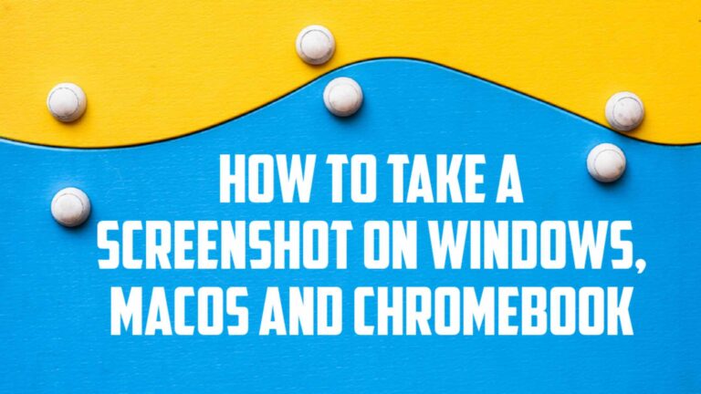 Guide to Taking Screenshots on Windows MacOS and Chromebook Featured Image