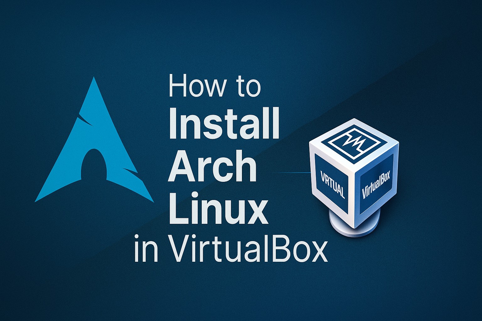 Guide to Installing Arch Linux in VirtualBox Software Featured Image