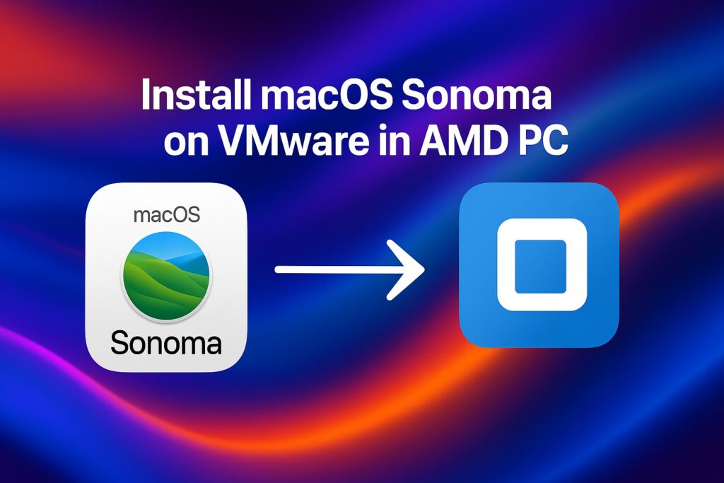Install macOS Sonoma on VMware for AMD Computers Featured Image