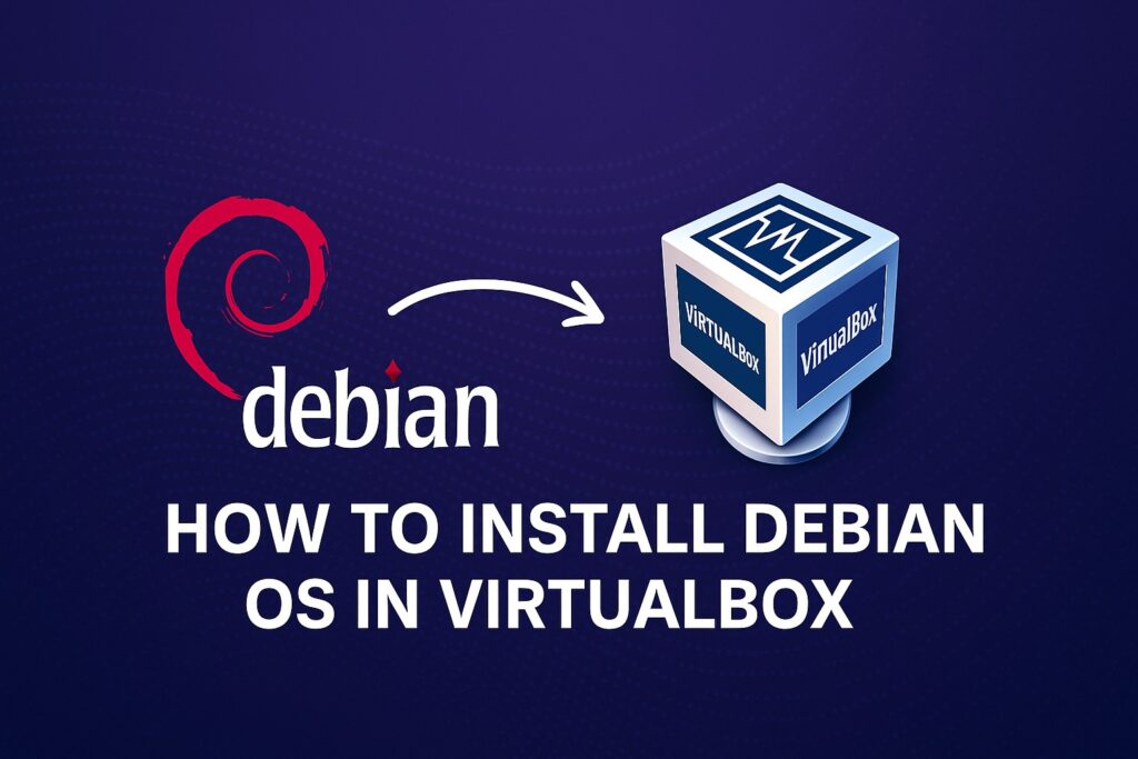 Installing Debian OS in VirtualBox Guide Featured Image